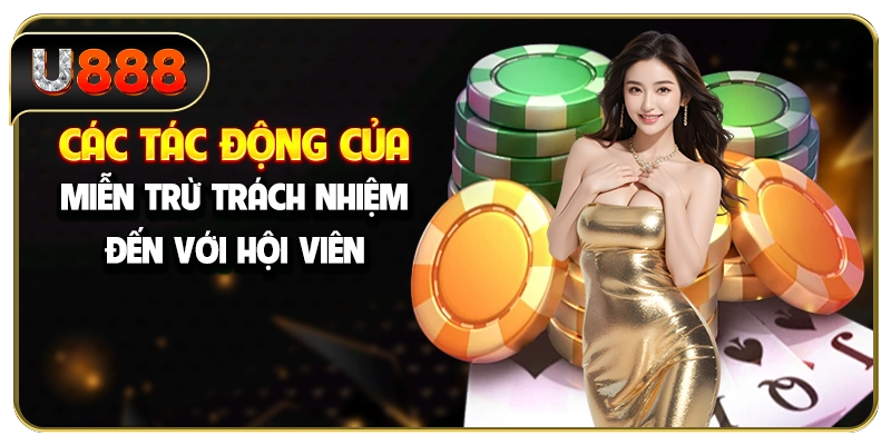 Các tác động của miễn trừ trách nhiệm đến với hội viên